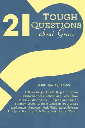 21 Tough Questions about Grace