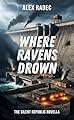 Where Ravens Drown (The Silent Republic) (English Edition)