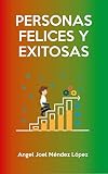  PERSONAS FELICES Y EXITOSAS