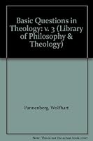 Basic Questions in Theology: v. 3 (Library of Philosophy & Theology) 0334000815 Book Cover