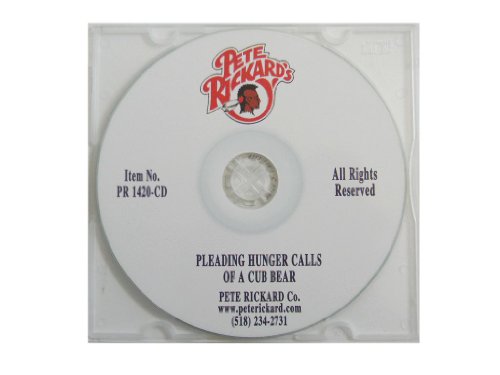 Pete Rickard's 1420CD Pleading Hunger Calls of a Cub Bear CD