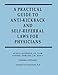 A Practical Guide to Anti-Kickback and Self-Referral Laws for Physicians