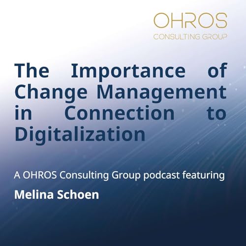 Melina Schoen - The Importance of Change Management in Connection to Digitalization