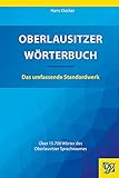 Oberlausitzer Wörterbuch: Das umfassende Standardwerk
