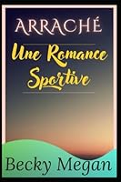 Arrach? (Une Romance Sportive B0B7QDGYZX Book Cover