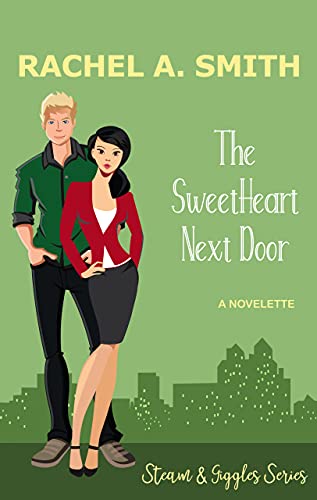 SweetHeart Next Door (Steam and Giggles Book 1)