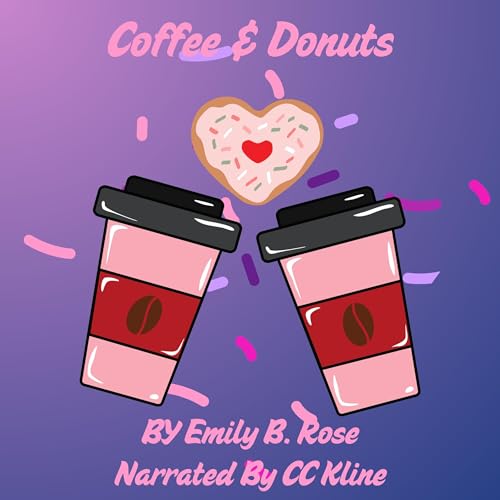 Coffee &amp;amp; Donuts by Emily B. Rose episode artwork