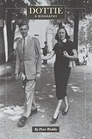 Dottie: A Biography 1737295407 Book Cover
