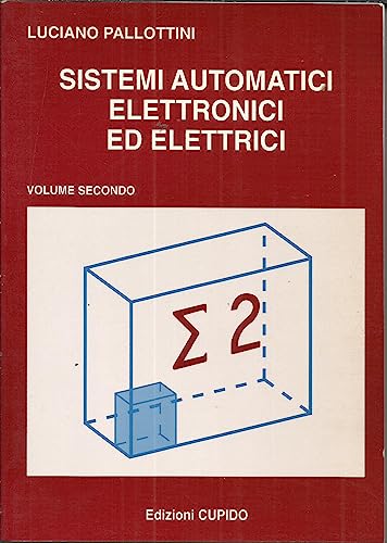  Sistemi automatici elettronici ed elettrici. Per gli Ist. Tecnici (Vol. 2)