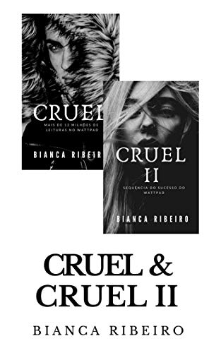 Cruel + Cruel II