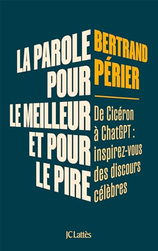 La parole, pour le meilleur et pour le pire...
