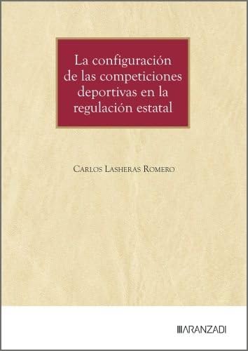 Portada de LA CONFIGURACIÓN DE LAS COMPETICIONES DE