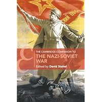 The Cambridge Companion to the Nazi-Soviet War