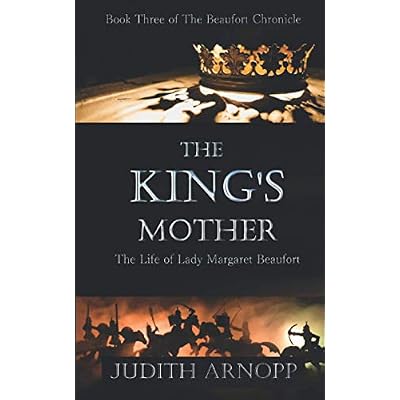 The King's Mother: Book Three of The Beaufort Chronicle