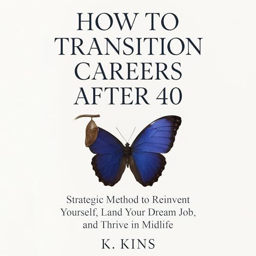 How to Transition Careers After 40 cover art