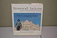 Stonewall Jackson and the Virginia Military Institute: The Lexington years B00072C0Z4 Book Cover