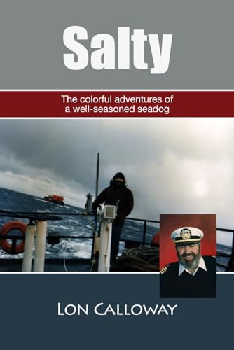 Salty: The Colorful Adventures of a Well-Seasoned Seadog