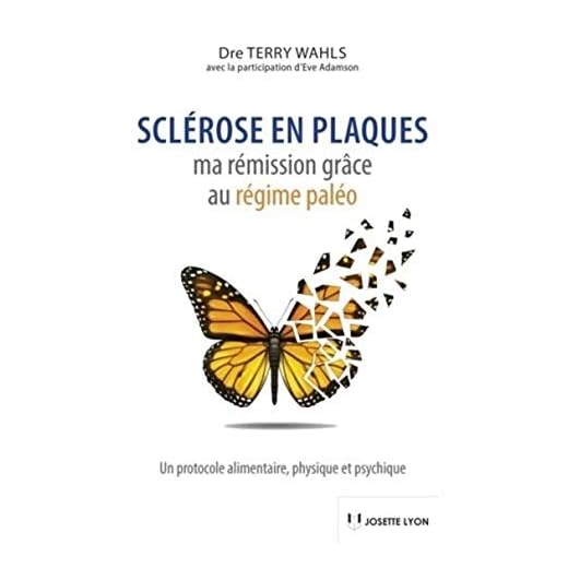 Sclérose en plaques - Ma rémission grâce au régime paléo
