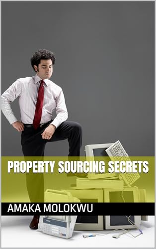 PROPERTY SOURCING SECRETS