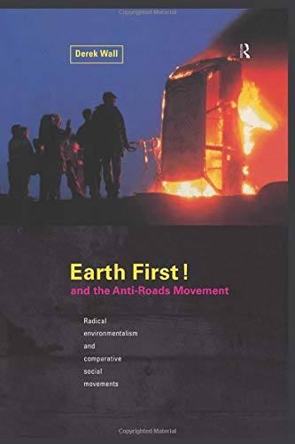 Earth First:Anti-Road Movement