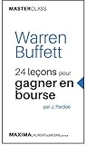 Warren Buffett - 24 leçons pour gagner en bourse