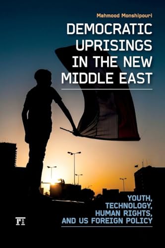 Democratic Uprisings in the New Middle East (International Studies Intensives)