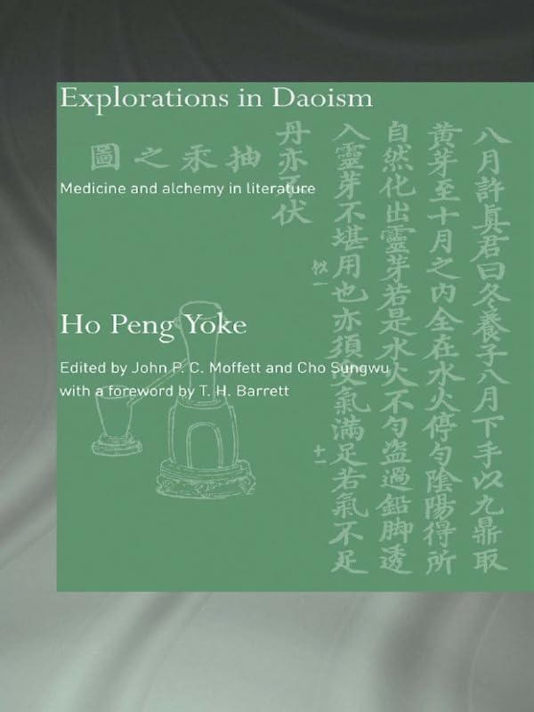 Explorations in Daoism: Medicine and Alchemy in Literature (Needham Research Institute Series)      1st Edition, Kindle Edition