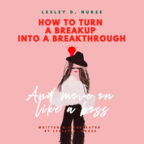 Page de couverture de How to Turn a Breakup into a Breakthrough