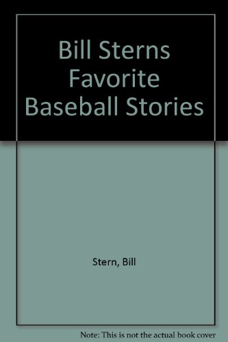 Bill Stern's Favorite Baseball Stories B0007I5D0C Book Cover