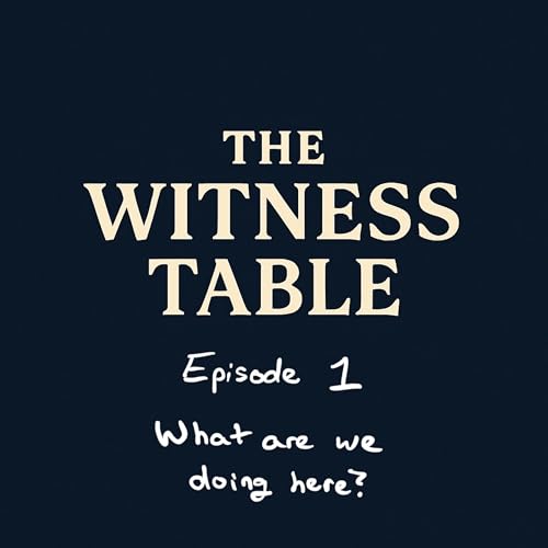 Page de couverture de Episode 1 - What Are We Doing Here?