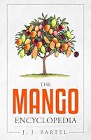 The Mango Encyclopedia B0DRVY4NND Book Cover