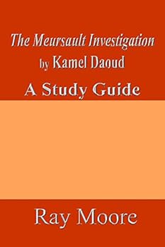 Paperback The Meursault Investigation by Kamel Daoud: A Study Guide Book