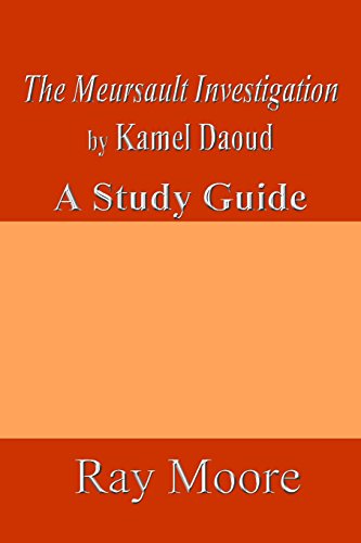 The Meursault Investigation by Kamel Daoud: A Study Guide