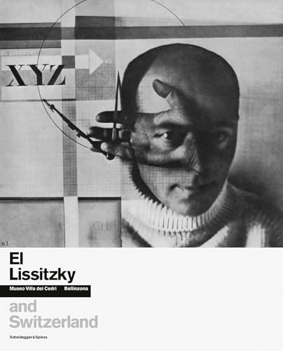 El Lissitzky and Switzerland /anglais