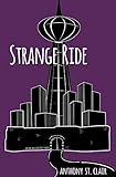 Strange Ride: A Rucksack Universe Novel