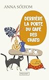 Derrière la porte du café des chats