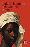 Die Mohrin: Roman