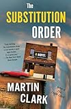 The Substitution Order: A novel