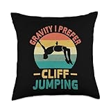 Gravity I Prefer Cliff Jumping Cliff Diving Jumper Throw Pillow