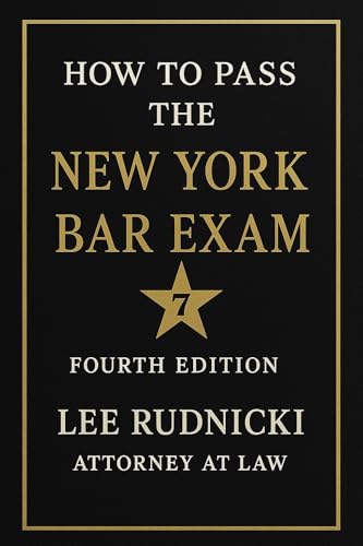 How to Pass the New York Bar Exam: A strategic game plan for academic success.