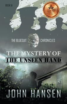 Paperback The Mystery of the Unseen Hand (The Bluesuit Chronicles) Book