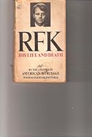 RFK: His Life And Death B001IOMI5W Book Cover