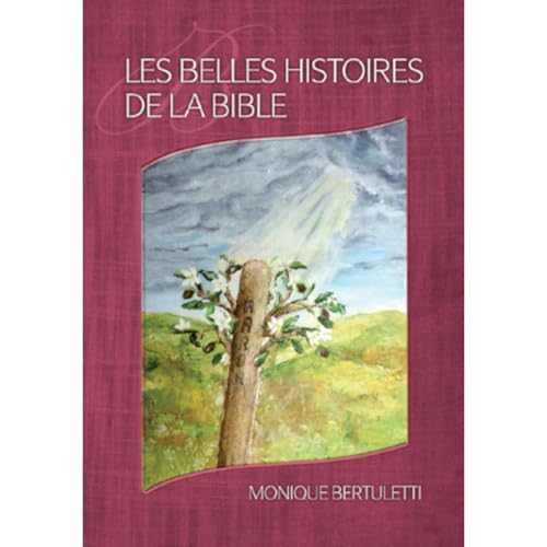 Les belles Histoires de La Bible Audiobook By Monique Bertuletti cover art