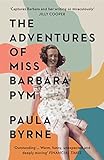 The Adventures of Miss Barbara Pym: A Times Book of the Year 2021