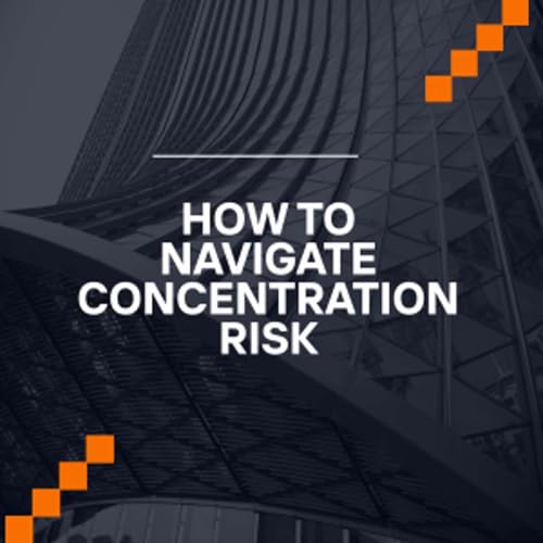 Ep 404: How to deal with investment concentration risk