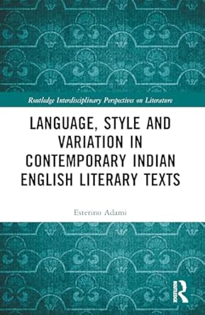 Buy Language, Style and Variation in Contemporary Indian English Literary Texts — BookShops.in