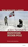 roald amundsen schiff  Amundsen: Bezwinger beider Pole