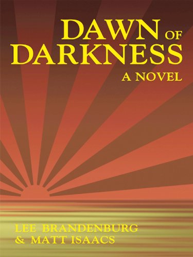 Dawn of Darkness, A Novel