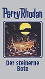 Der steinerne Bote: Perry Rhodan Band 129 - Perry Rhodan 