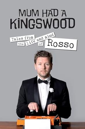 Mum had a Kingswood: Tales from the Life and Mind of Rosso book cover